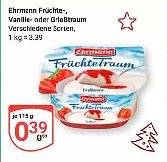 Ehrmann Früchte-, Vanille- oder Grießtraum