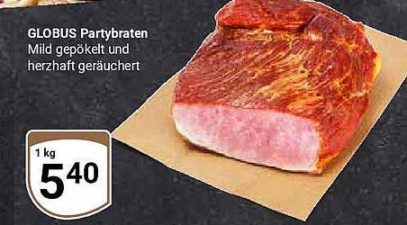 GLOBUS Partybraten