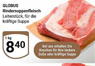 GLobus Rindersuppenfleisch Leiterstück, für die kräftige Suppe