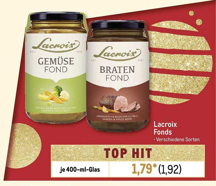 Lacroix Gemüse Fond  
Lacroix Braten Fond