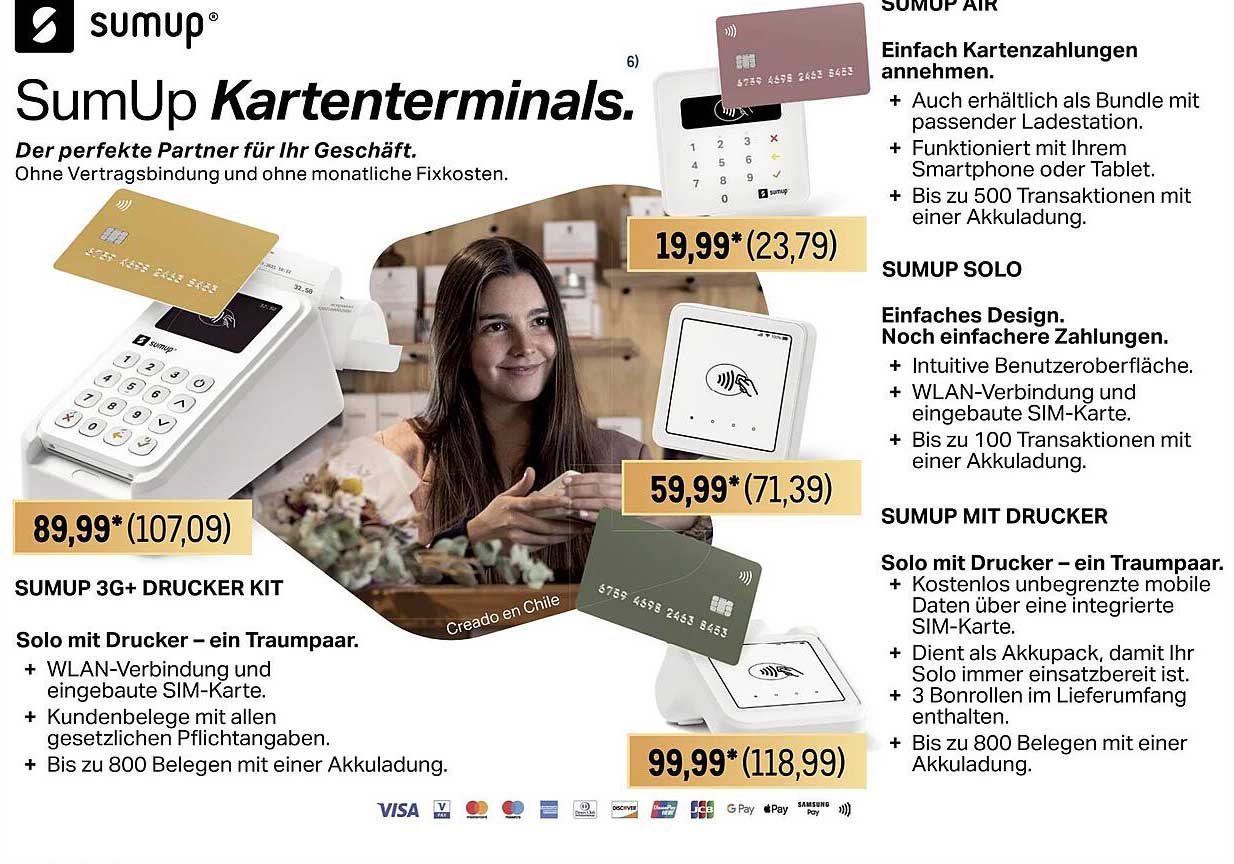 SumUp Kartenterminals  
SUMUP 3G+ DRUCKER KIT  
SUMUP AIR  
SUMUP SOLO  
SUMUP MIT DRUCKER  