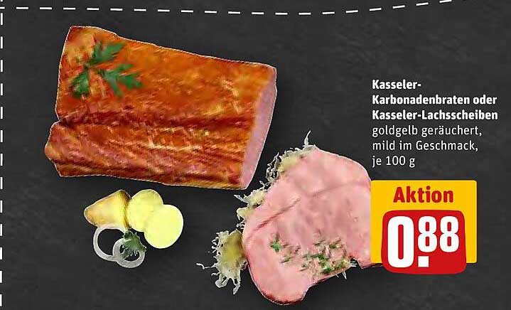 Kasseler-Karbonadenbraten oder Kasseler-Lachsscheiben