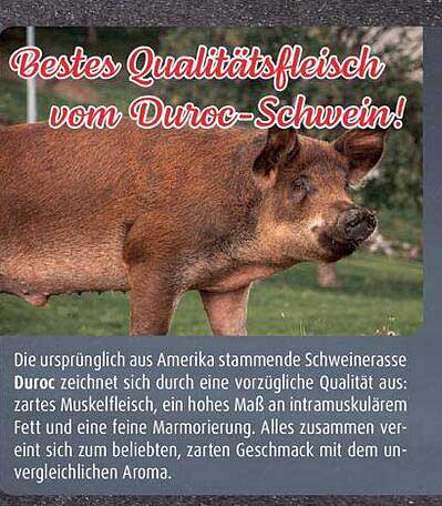 Bestes Qualitätsfleisch vom Duroc-Schwein!