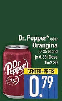 Dr. Pepper* oder Orangina