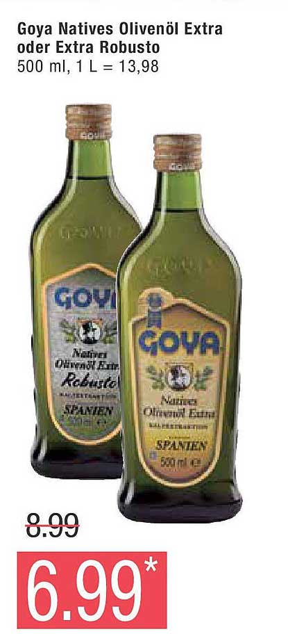 Goya Natives Olivenöl Extra oder Extra Robusto