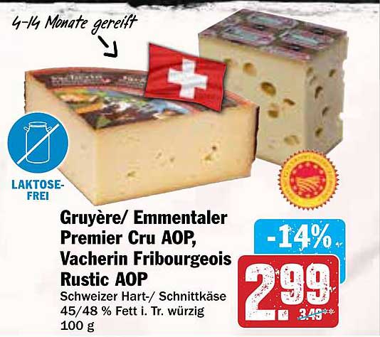 Gruyère/ Emmentaler Premier Cru AOP, Vacherin Fribourgeois Rustic AOP