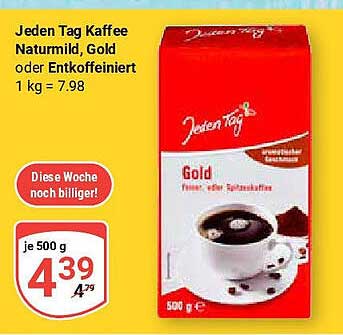 Jeden Tag Kaffee Naturmilch, Gold oder Entkoffeiniert