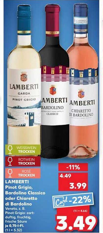 Lamberti Pinot Grigio, Bardolino Classico oder Chiaretto di Bardolino