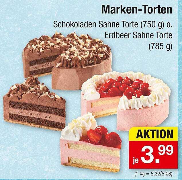 Marken-Torten  
Schokoladen Sahne Torte o. Erdbeer Sahne Torte