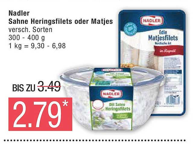 Nadler Sahne Heringsfilets oder Matjes