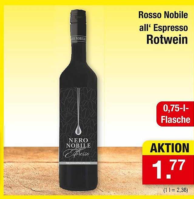 Rosso Nobile all‘ Espresso Rotwein