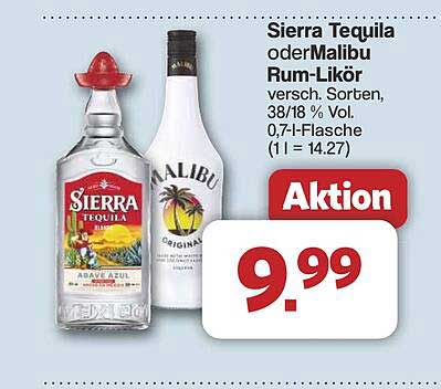 Sierra Tequila oder Malibu Rum-Likör