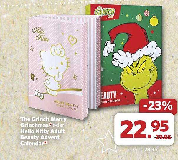 The Grinch Merry Grinchmas* oder Hello Kitty Adult Beauty Advent Calendar*