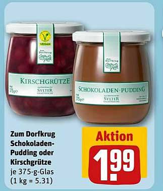 Zum Dorfkrug Schokoladen-Pudding oder Kirschgrütze