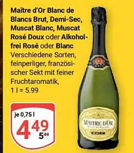 Maître d'Or Blanc de Blancs Brut, Demi-Sec, Muscat Blanc, Muscat Rosé Doux oder Alkohol-frei Rosé