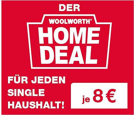 DER WOOLWORTH® HOME DEAL