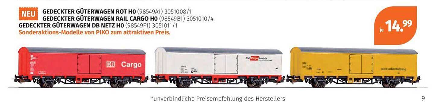 Gedeckter Güterwagen rot HO  
Gedeckter Güterwagen Rail Cargo HO  
Gedeckter Güterwagen DB Netz HO  