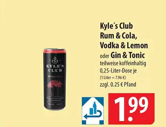 Kyle’s Club Rum & Cola, Vodka & Lemon oder Gin & Tonic