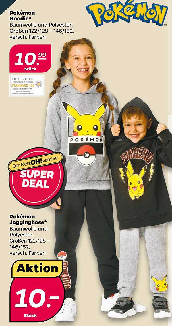 Pokémon Hoodie*  
Pokémon Jogginghose*