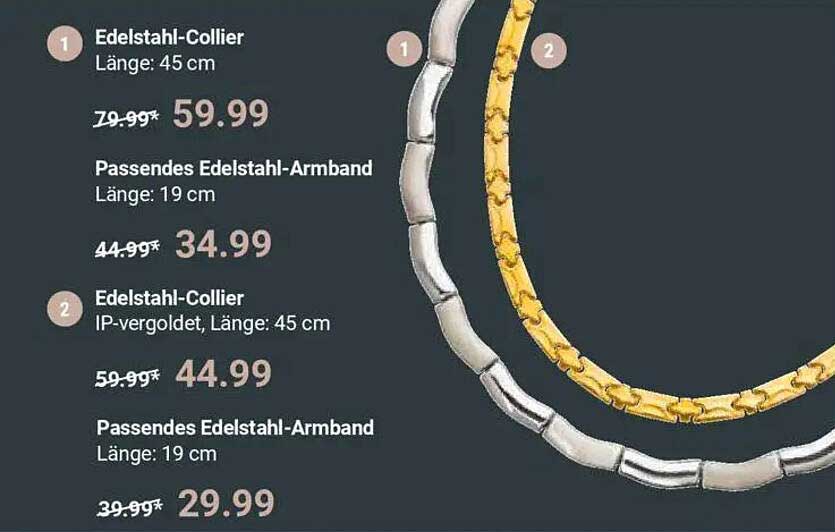 Edelstahl-Collier  
Passendes Edelstahl-Armband  
Edelstahl-Collier IP-vergoldet  
Passendes Edelstahl-Armband