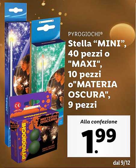 Stella “MINI”, 40 pezzi o "MAXI", 10 pezzi o "MATERIA OSCURA", 9 pezzi