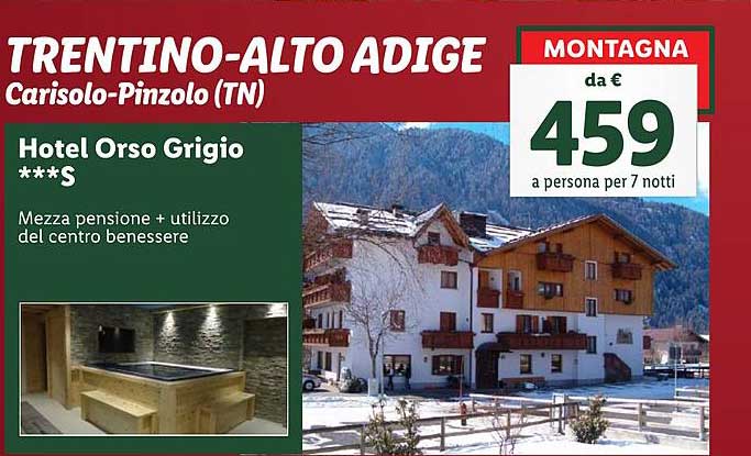 TRENTINO-ALTO ADIGE  
Hotel Orso Grigio ***S  