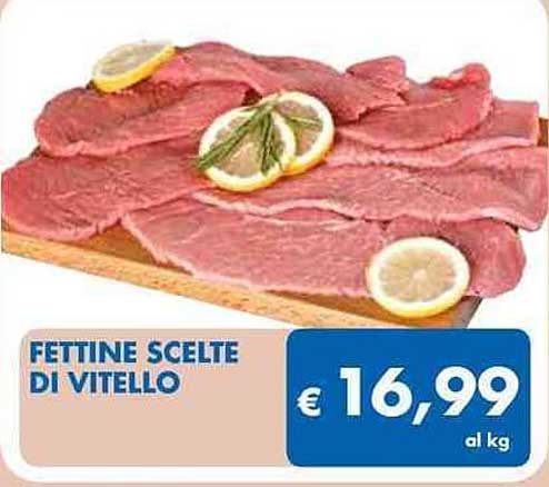 FETTINE SCELTE DI VITELLO