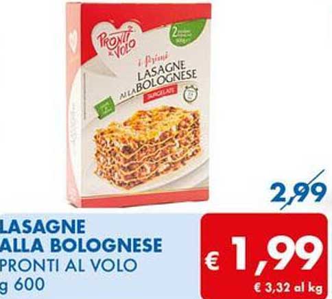 LASAGNE ALLA BOLOGNESE PRONTI AL VOLO