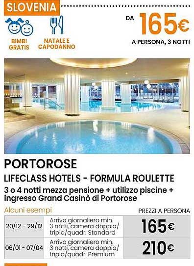 PORTOROSE  
LIFECLASS HOTELS - FORMULA ROULETTE