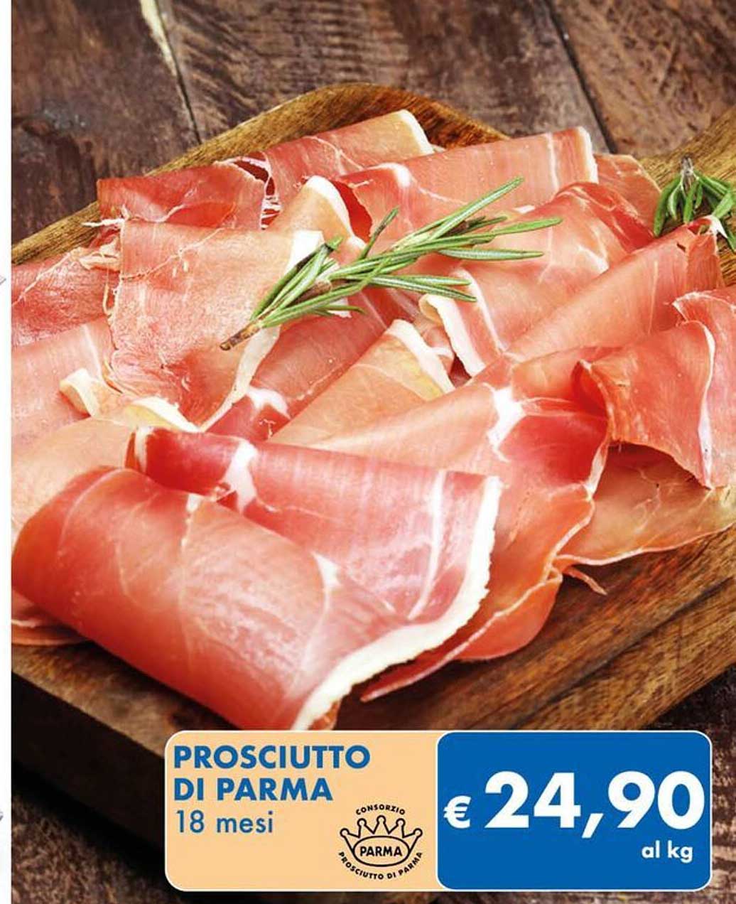 PROSCIUTTO DI PARMA