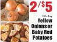 Yellow Onions or Baby Red Potatoes