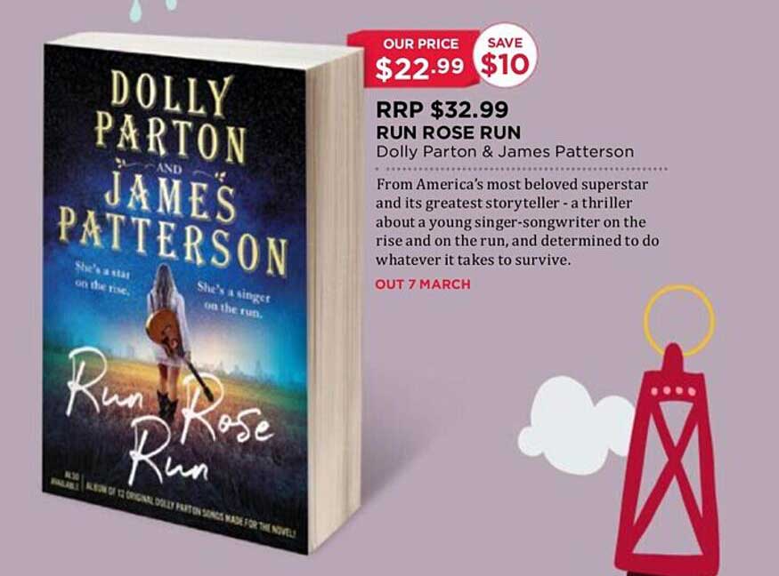 Dymocks Run Rose Run Dolly Parton & James Patterson