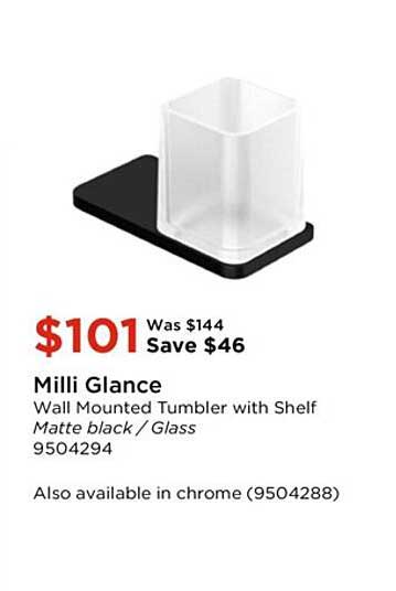 Milli GLANCE TUMBLER WITH SHELF Wall Mount Chrome/Glass Or Matte Black/Glass 