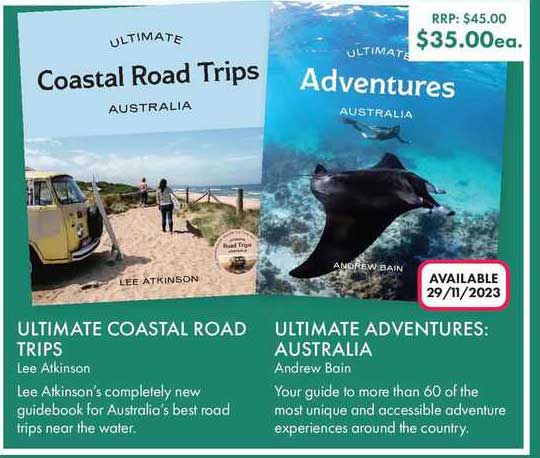 ultimate road trips australia by lee atkinson