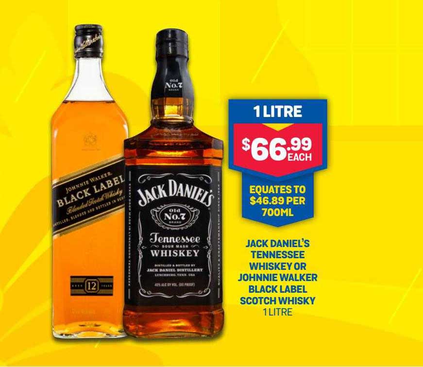 Jack Daniel's Tennessee Whiskey Or Johnnie Walker Black Label Scotch ...