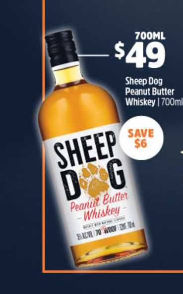 Sheep Dog Peanut Butter Whiskey Offer at Woolworths - 1Catalogue.com.au