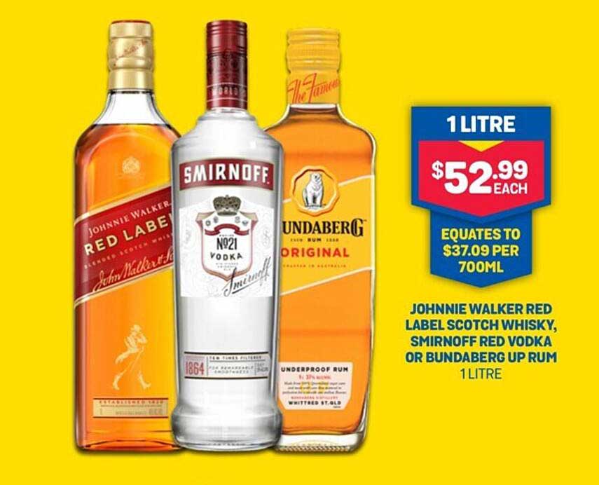 Johnnie Walker Red Label Scotch Whisky Smirnoff Red Vodka Or Bundaberg Up Rum Offer At