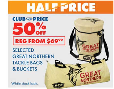 Selected Great Northern Tackle Bags & Buckets Offer at BCF 