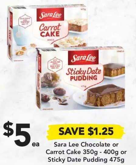 Drakes Sara Lee Chocolate Or Carrot Cake Or Sticky Date Pudding
