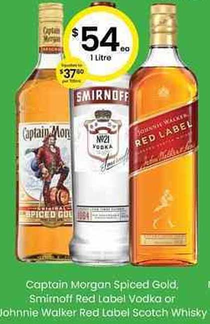 Captain Morgan Spiced Gold Smirnoff Red Label Vodka Or Johnnie Walker Red Label Scotch Whisky