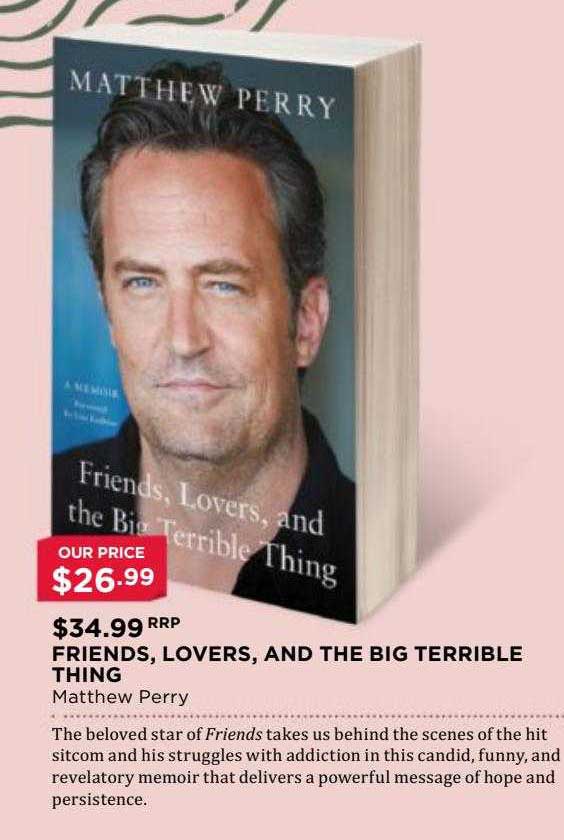 friends lovers and the big terrible thing by matthew perry