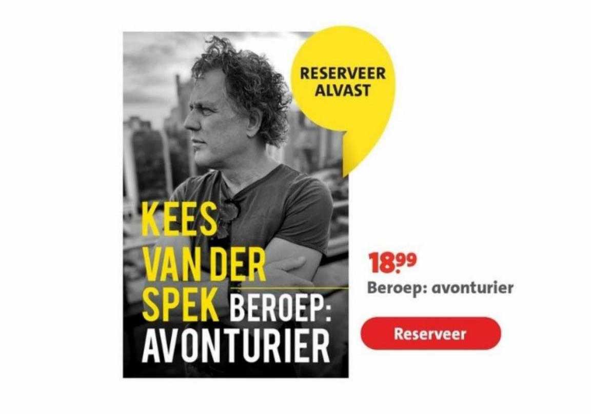 Kees Van Der Spek Beroep Avonturier