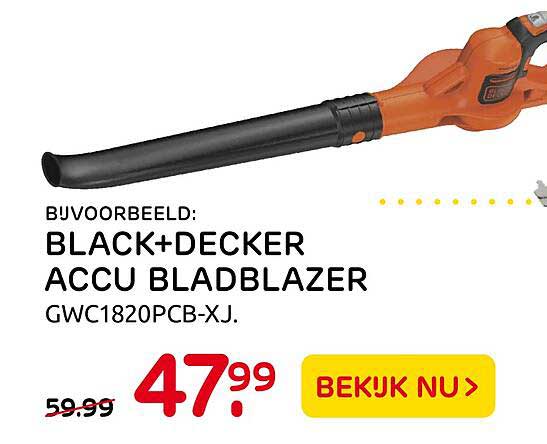 Black+Decker GWC1820PCB Accu Bladblazer - 18V, Tot 209 Km/u, Zonder Accu & Oplader