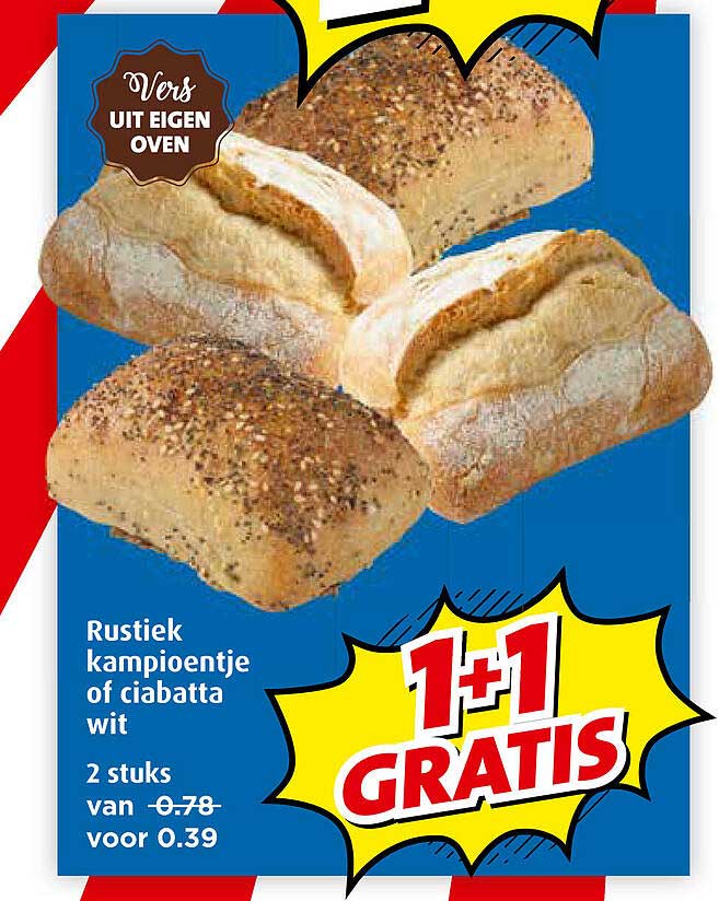 Rustiek Kampioentje Of Ciabatta Wit 1 1 Gratis Aanbieding Bij Boni