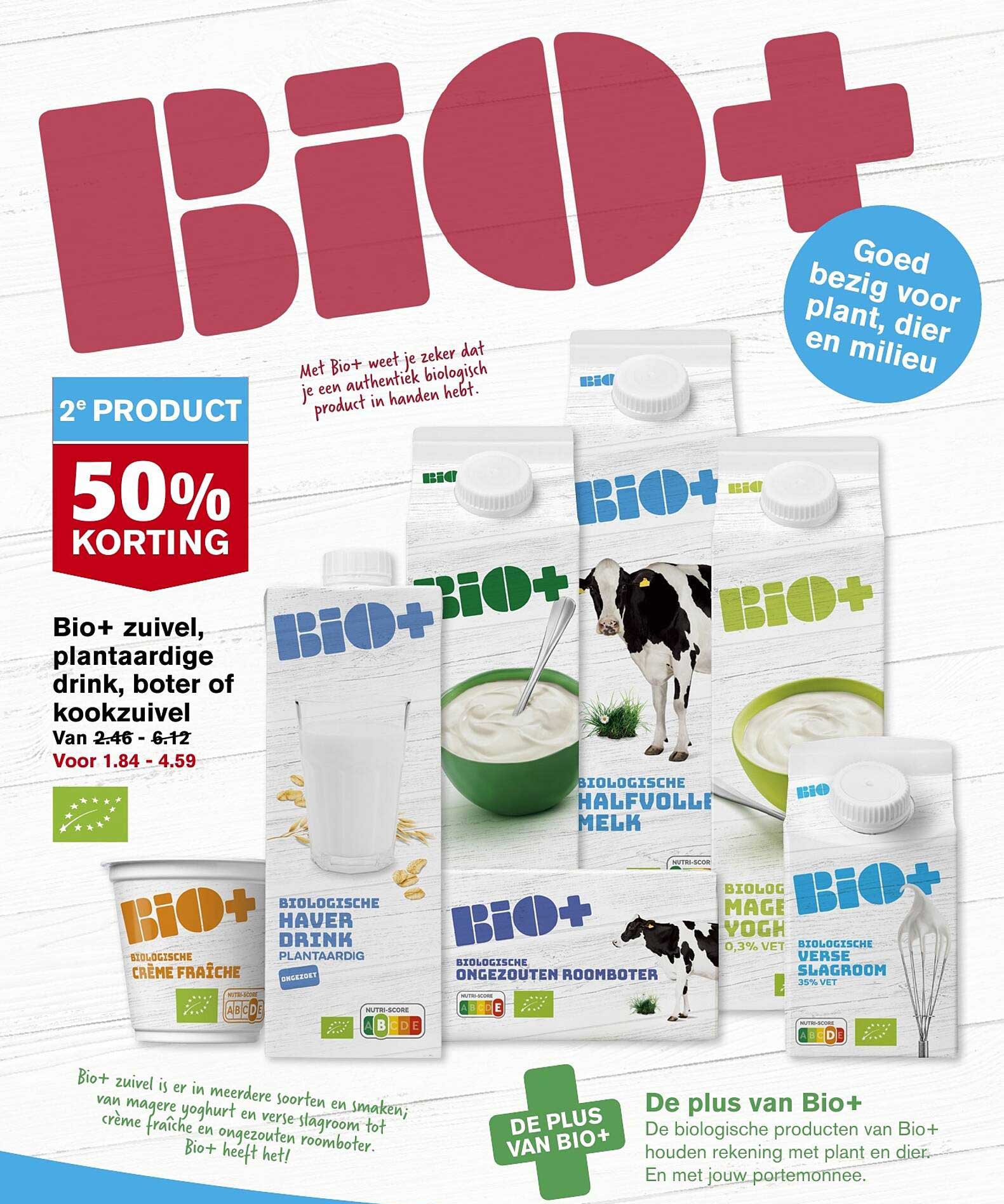 Bio+ Zuivel, Plantaardige Drink, Boter Of Kookzuivel 50% Korting ...