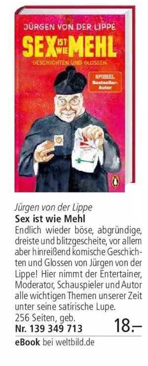 Jürgen Von Der Lippe Sex Ist Wie Mehl Angebot Bei Weltbild