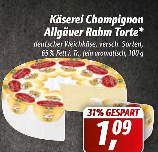 Käserei Champignon Allgäuer Rahm Torte Angebot bei Simmel