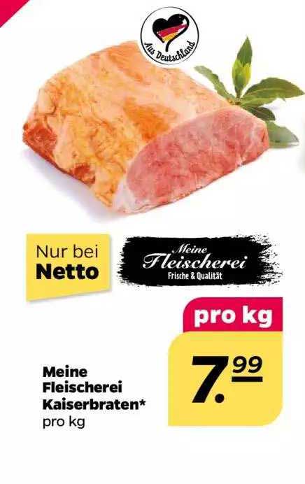 Meine Fleischerei Kaiserbraten Angebot bei Netto 1Prospekte.de