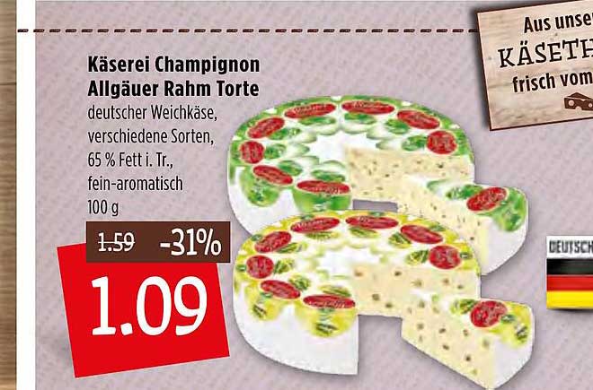 Käserei Champignon Allgäuer Rahm Torte Angebot bei Kupsch