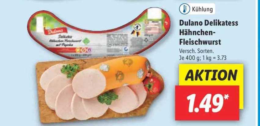 Delikatess Angebot Lidl Dulano bei Hähnchen Fleischwurst